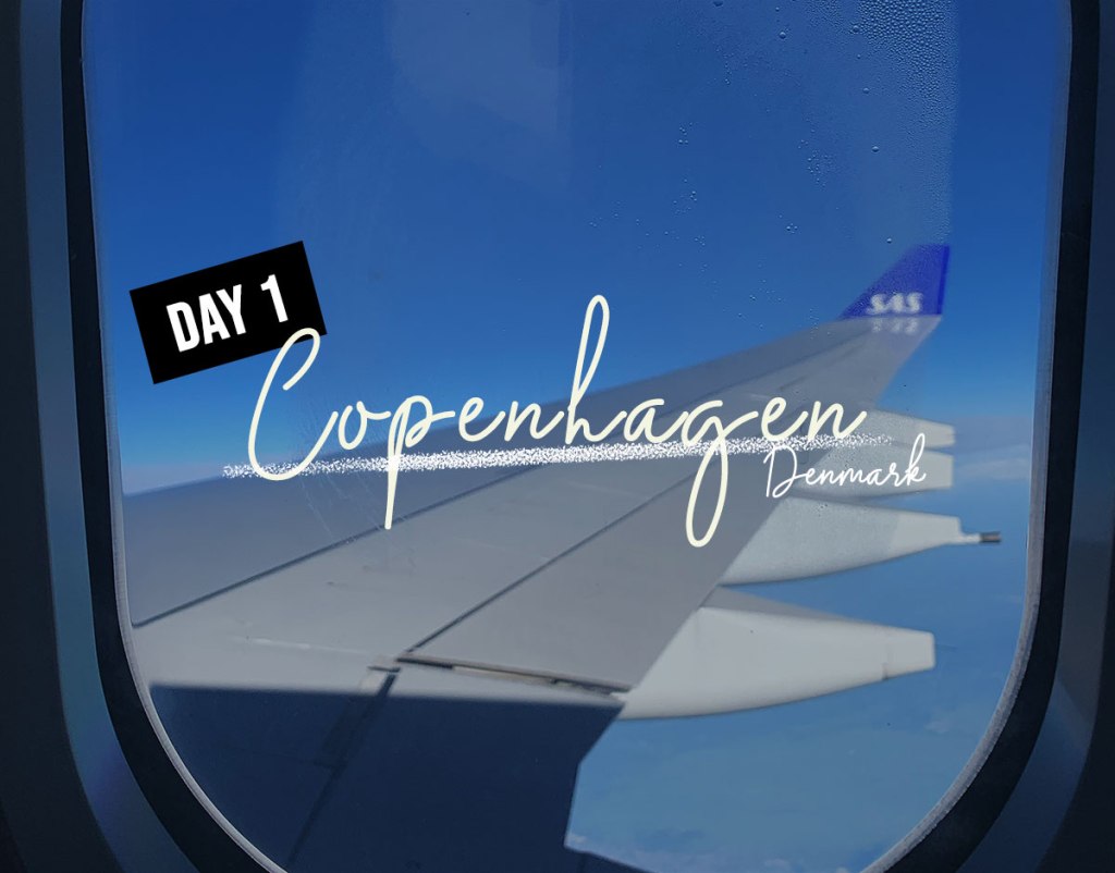 Copenhagen // Day&nbsp;1